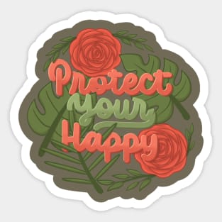 protect your happy Sticker